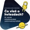 Oravské kultúrne stredisko vyhlásilo 31. ročník celoslovenskej vedomostnej súťaže “Čo vieš o hviezdach?”.